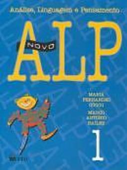 ALP Novo: Análise, Linguagem e Pensamento - 1 série - 1 grau