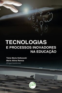 Tecnologias e processos inovadores na educação