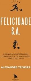 FELICIDADE S A