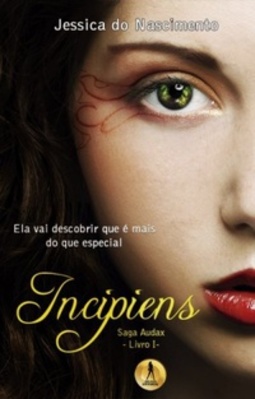 Incipiens (Saga #1)