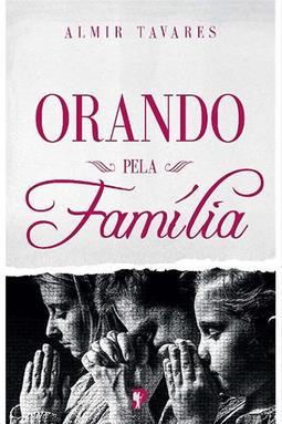 Orando Pela Família