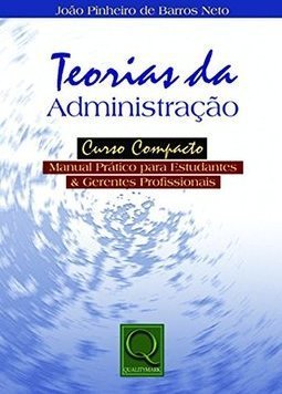 Teorias da Administração: Curso Compacto