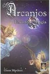 Arcanjos: Encanto e Magia