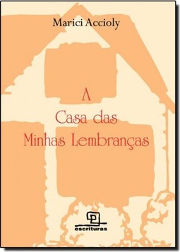 Casa Das Minhas Lembrancas, A