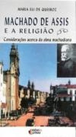 MACHADO DE ASSIS E A RELIGIAO