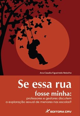 Se essa rua fosse minha: professores e gestores discutem a exploração sexual de menores nas escolas?