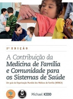 A Contribuição da Medicina de Família e Comunidade para os Sistemas de Saúde