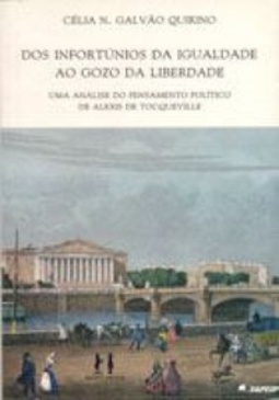 Dos Infortunios da Igualdade ao Gozo da Liberdade