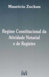 Regime constitucional da atividade notarial e do registro