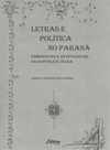 Letras e política no Paraná: Simbolistas e anticlericais na República Velha