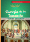 Filosofía de la educación: tradición y actualidad
