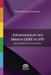 A judicialização dos direitos LGBT no STF: limites, possibilidades e consequências