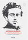 Antonio Gramsci : Vida e Obra de um Comunista Revolucionário