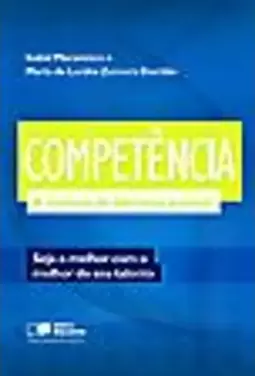 Competencia - a Essencia da Liderança Pessoal