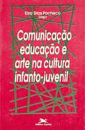 Comunicação, Educação e Arte na Cultura Infanto-Juvenil
