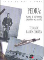 Pedra: Plano e Cotidiano Operário no Sertão