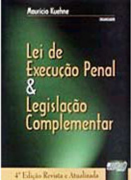 Lei de Execução Penal & Legislação Complementar