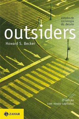 OUTSIDERS: ESTUDOS DE SOCIOLOGIA DO...