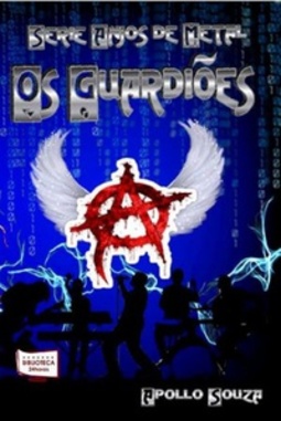 Os Guardiões (Anjos de Metal #1)