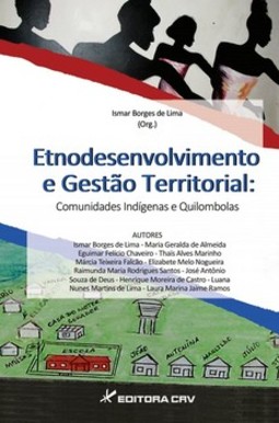Etnodesenvolvimento e gestão territorial: comunidades indígenas e quilombolas