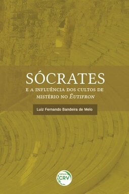 Sócrates e a influência dos cultos de mistério no Êutifron