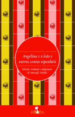 Angelina e o leão: e outros contos espanhóis