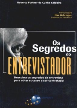 Os segredos do entrevistador