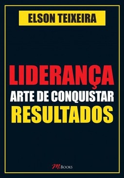 Liderança - Arte de Conquistar Resultados