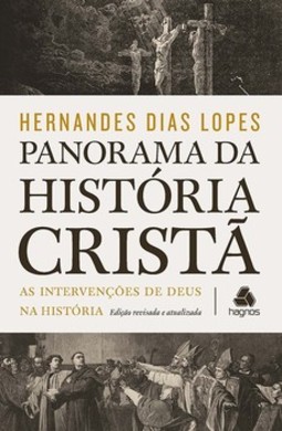 Panorama da história cristã: as intervenções de Deus na história