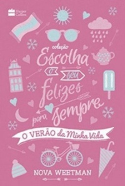 O Verão da Minha Vida (Coleção Escolha o Felizes Para Sempre #2)