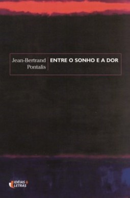 Entre o sonho e a dor