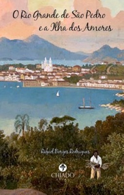 O Rio Grande de São Pedro e a ilha dos amores