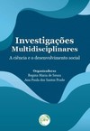 Investigações multidisciplinares: a ciência e o desenvolvimento social