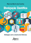 Divulgação científica: diálogos com o ensino de ciências