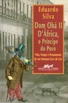 Dom Oba II D´ África, o Príncipe do Povo