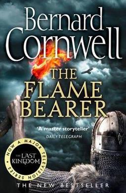 THE FLAME BEARER (THE LAST KINGDOM SERIES, BOOK 10)