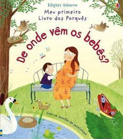 DE ONDE VEM OS BEBES?: MEU PRIMEIRO LIVRO DOS PORQUES