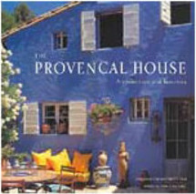 The Provençal House: Architecture and Interiors - Importado