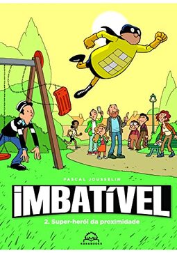 Imbatível 2: Super-herói da proximidade