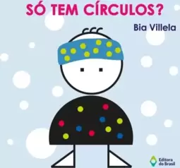 Só tem círculos?