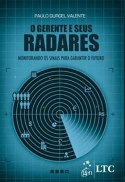 O gerente e seus radares: Monitorando os sinais para garantir o futuro