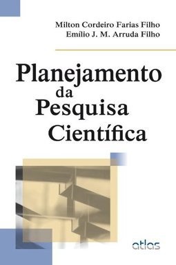 PLANEJAMENTO DA PESQUISA CIENTÍFICA