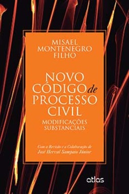 Novo código de processo civil: Modificações substanciais