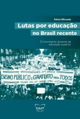 Lutas por educação no Brasil recente: o movimento docente da educação superior