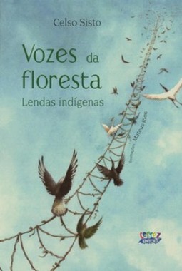 Vozes da floresta: lendas indígenas