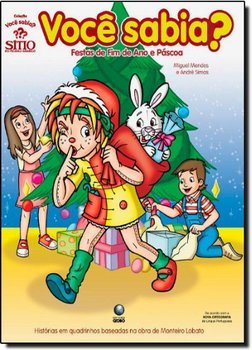 Você Sabia? : Festas de Fim de Ano e Páscoa