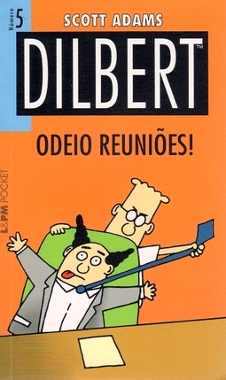 Dilbert 5 - Odeio Reuniões