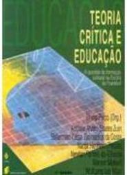 Teoria Crítica e Educação: a Questão da Formação..