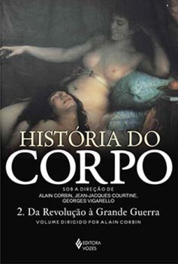 História do corpo: da Revolução à Grande Guerra