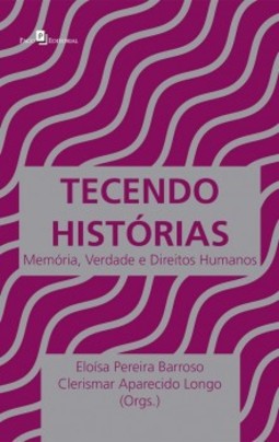 Tecendo histórias: memória, verdade e direitos humanos